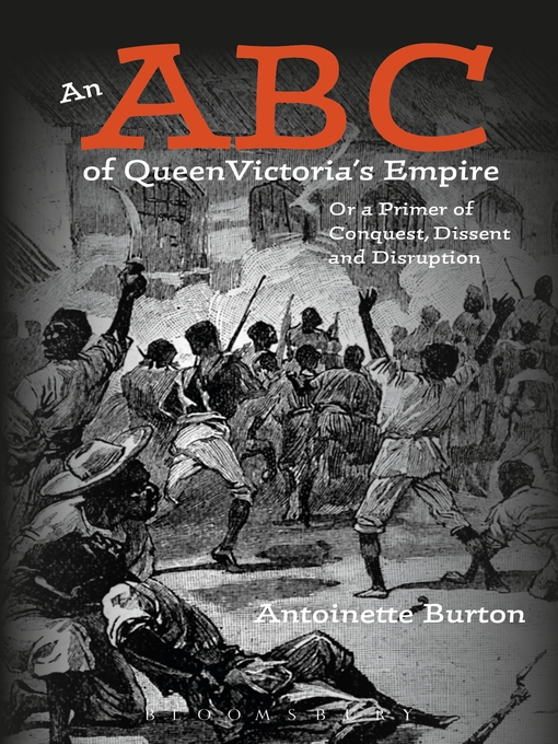 Title details for An ABC of Queen Victoria's Empire by Antoinette Burton - Available